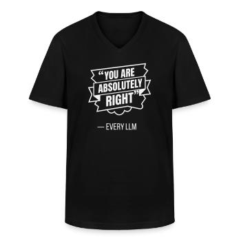 Du hast recht – lustiges KI-LLM-Roboter-Weißzitat - Männer-T-Shirt mit V-Ausschnitt - Schwarz - Vorne - AI Model Male 178 dark (178cm)
