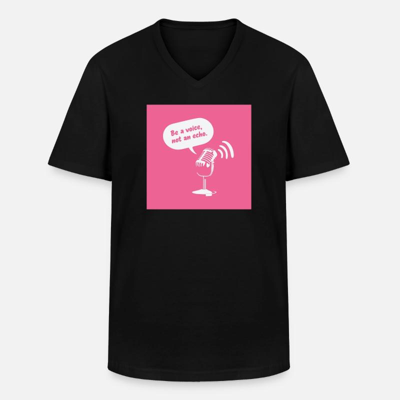 Be a Voice, Not an Echo - Men's V-Neck T-Shirt - black