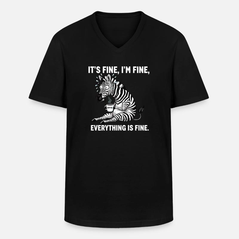 Its Fine Im Fine Kaffee Zebra - Männer-T-Shirt mit V-Ausschnitt - Schwarz