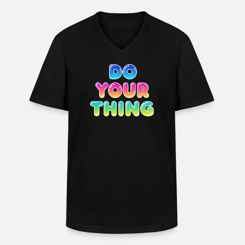 Do Your Thing Motivations Statement Style - Männer-T-Shirt mit V-Ausschnitt - Schwarz