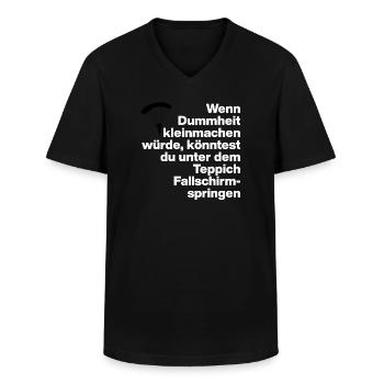 STUPIDITY, STUPID, DISS, SARCASM, NAUGHTY, GIFT - Men's V-Neck T-Shirt - black - Front - AI Model Male 178 dark (178cm)