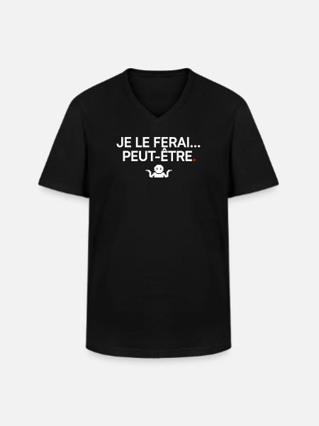 MAYBE I WILL | Humor - Men's V-Neck T-Shirt - black