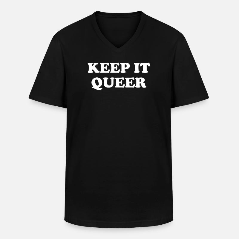 Keep It Queer - Men's V-Neck T-Shirt - black