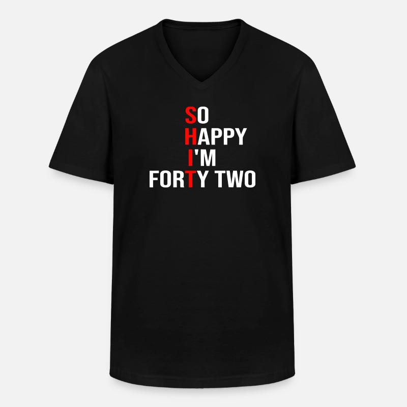So glücklich, ich bin zweiundvierzig - Männer-T-Shirt mit V-Ausschnitt - Schwarz