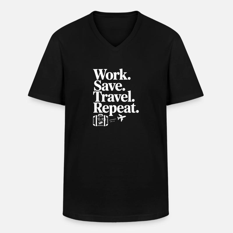 Work. Save. Travel. Repeat. - Men's V-Neck T-Shirt - black