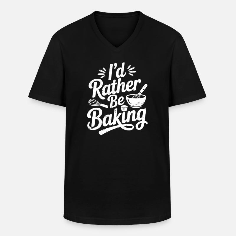I'd rather be baking - Men's V-Neck T-Shirt - black