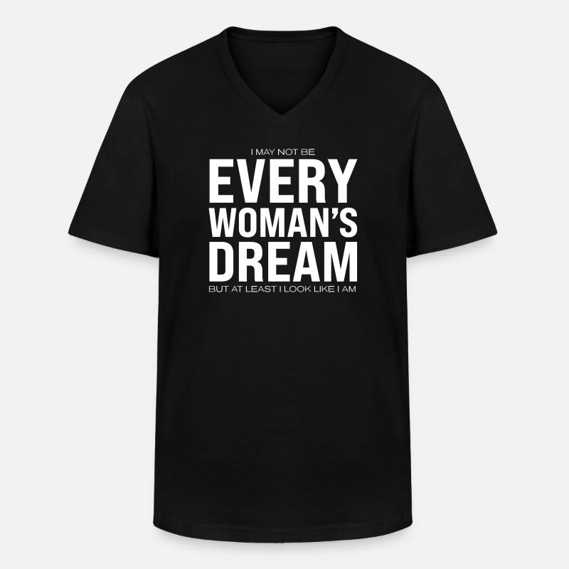 Every Woman's Dream - Männer-T-Shirt mit V-Ausschnitt - Schwarz