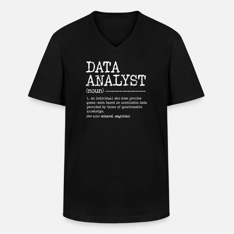 Data Analyst Meme Tee - Men's V-Neck T-Shirt - black