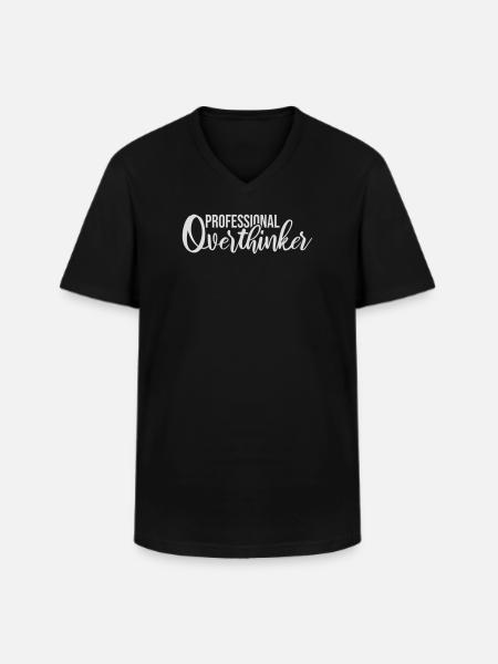 Professional Overthinker Funny Brooding Anxiety Logo - Men's V-Neck T-Shirt - black