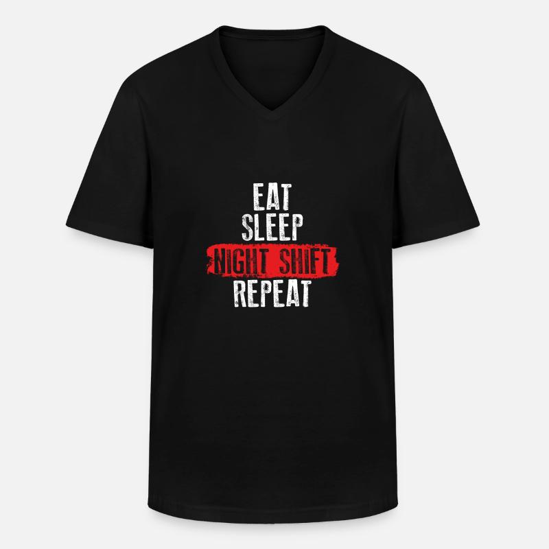 Essen Sie Schlafen Nachtschicht - Männer-T-Shirt mit V-Ausschnitt - Schwarz