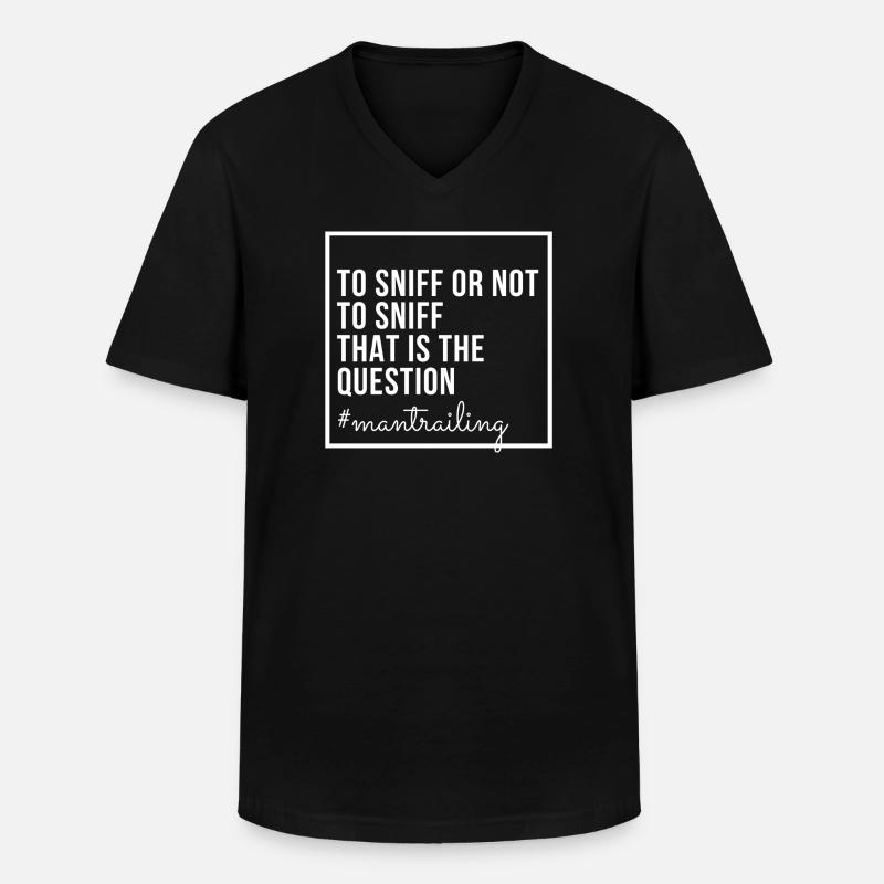 zu schnüffeln oder nicht zu schnüffeln, das ist die Frage - Männer-T-Shirt mit V-Ausschnitt - Schwarz
