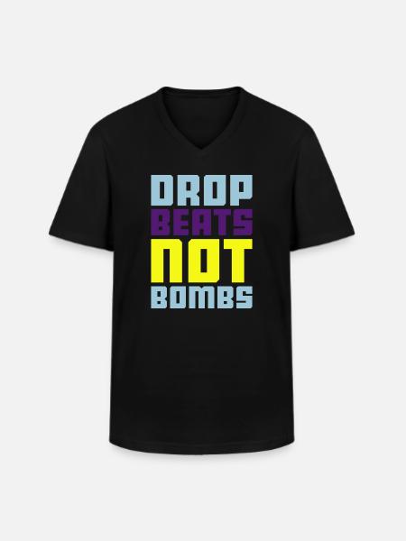 drop beats not bombs - Men's V-Neck T-Shirt - black