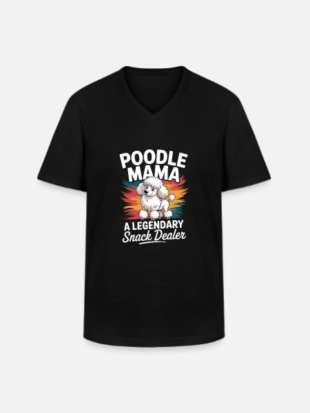 Poodle Mama, Legendary Snack Dealer - Men's V-Neck T-Shirt - black