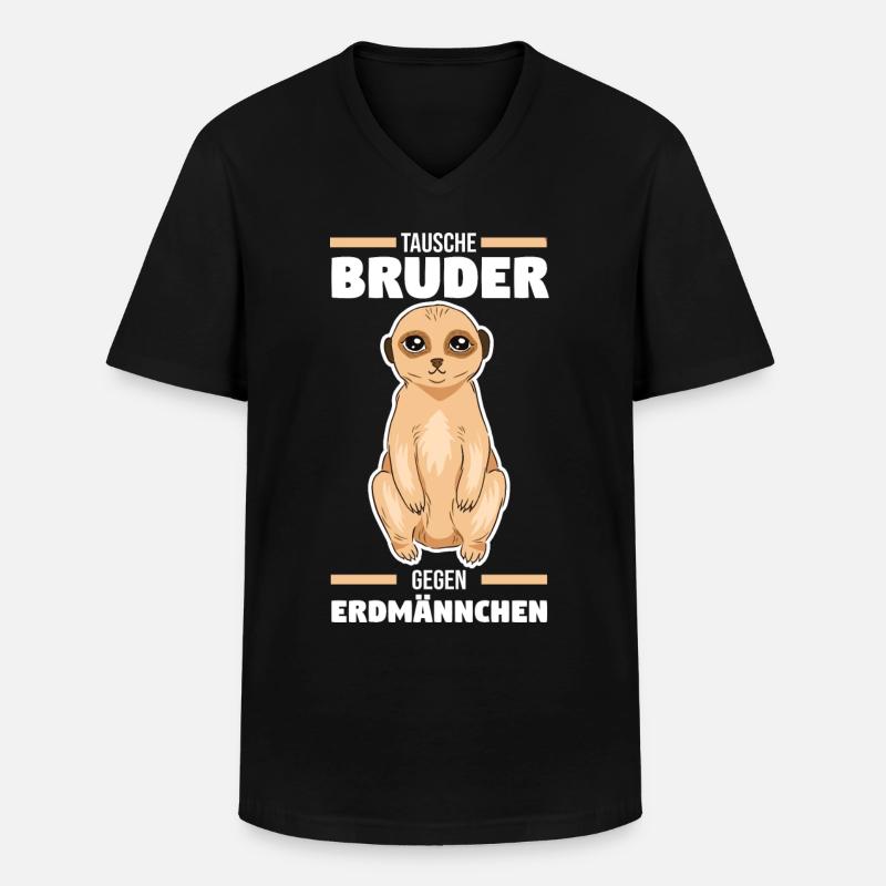 Tausche Bruder gegen Erdmännchen - Männer-T-Shirt mit V-Ausschnitt - Schwarz
