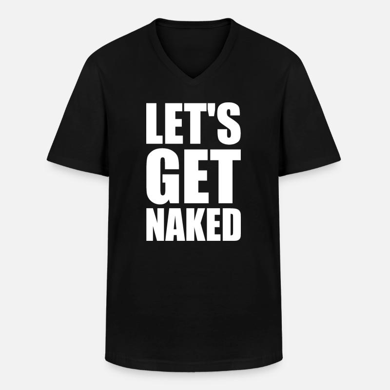 Let's get naked - Männer-T-Shirt mit V-Ausschnitt - Schwarz