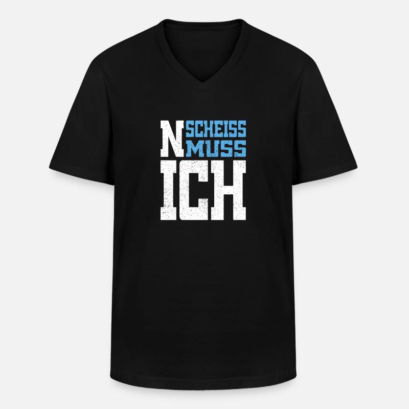 N Scheiss muss ich - Männer-T-Shirt mit V-Ausschnitt - Schwarz