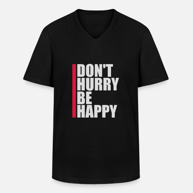 dont hurry be happy - Männer-T-Shirt mit V-Ausschnitt - Schwarz
