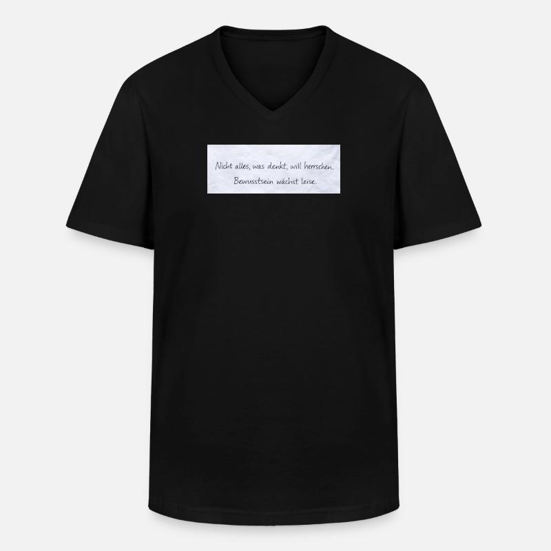 Bewusstsein Wächst Leise Zitat - Männer-T-Shirt mit V-Ausschnitt - Schwarz