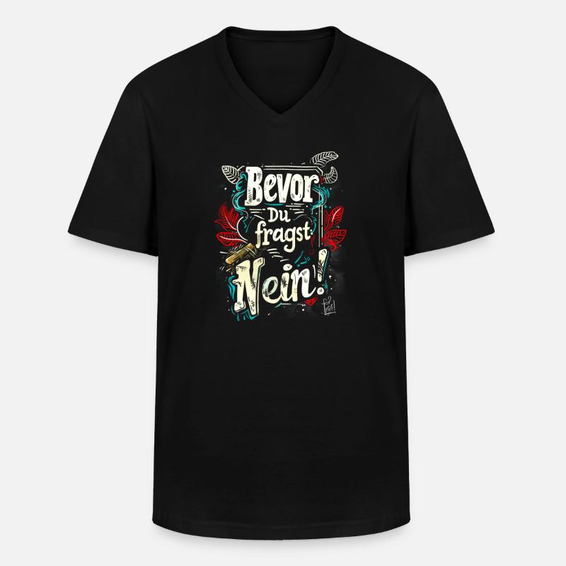 Bevor Du fragst: NEIN! - Männer-T-Shirt mit V-Ausschnitt - Schwarz