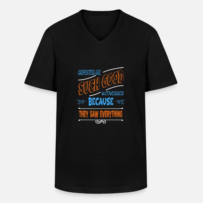 carpenter quotes tshirts statement - Männer-T-Shirt mit V-Ausschnitt - Schwarz