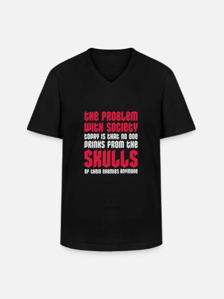 drinks from enemies skulls - Men's V-Neck T-Shirt - black