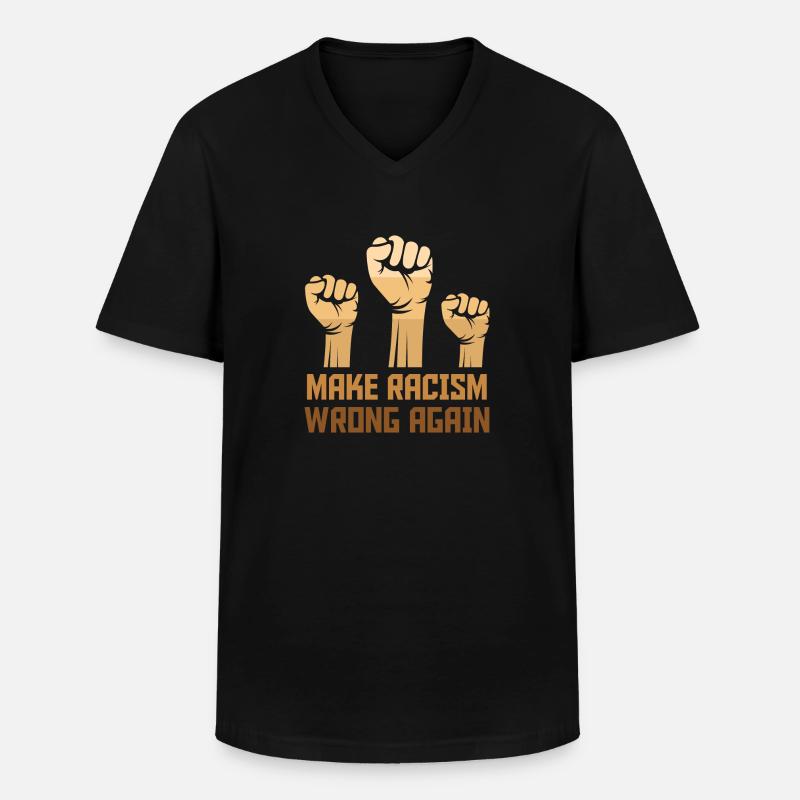 Black Make Racism Wrong Again - Männer-T-Shirt mit V-Ausschnitt - Schwarz