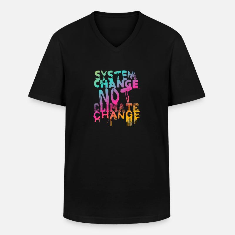 System Change - not Climate Change - Men's V-Neck T-Shirt - black