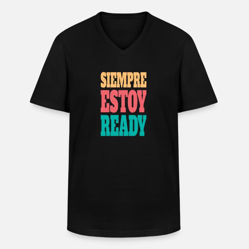 Siempre estoy bereit - Männer-T-Shirt mit V-Ausschnitt - Schwarz