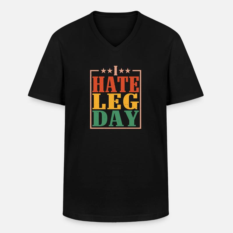 I Hate Leg Day 14 - Männer-T-Shirt mit V-Ausschnitt - Schwarz