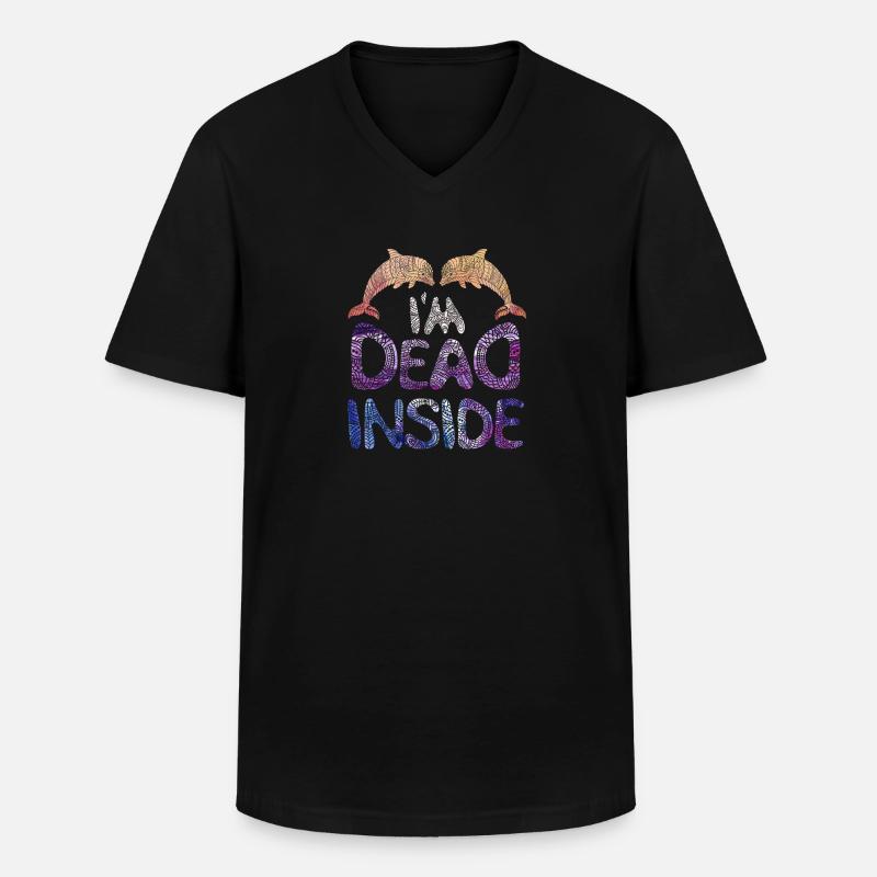 Dead Inside Delfine - Spruch - Männer-T-Shirt mit V-Ausschnitt - Schwarz