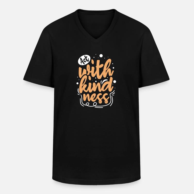 Act with Kindness - Männer-T-Shirt mit V-Ausschnitt - Schwarz
