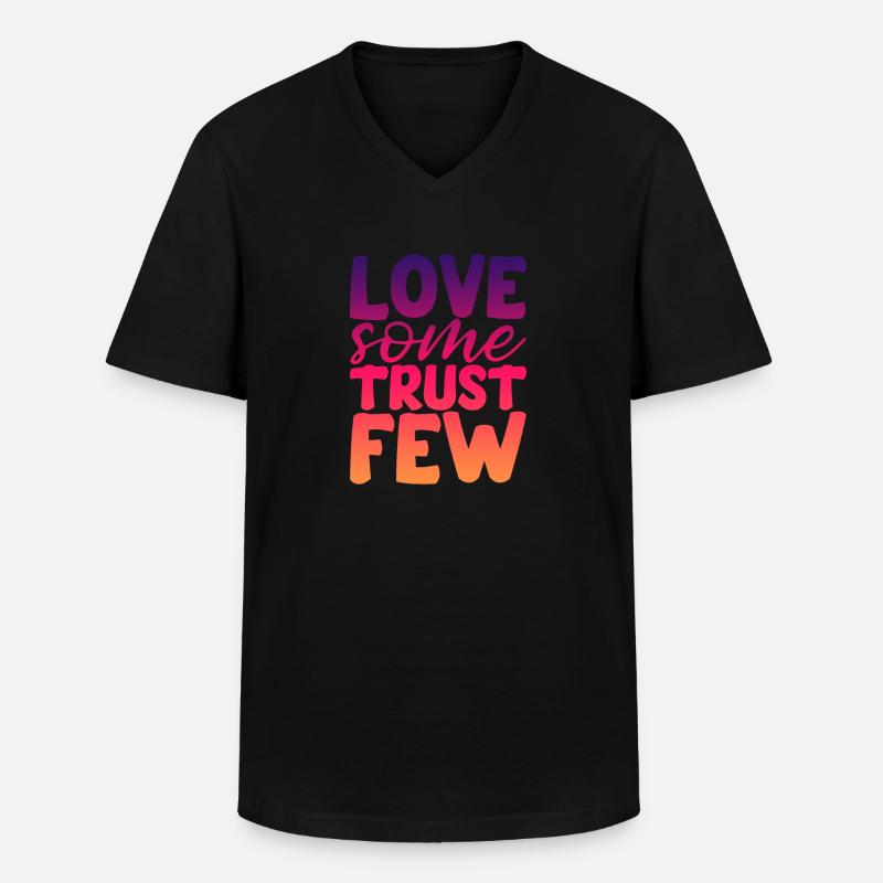 Love Some Trust Few 2 - Männer-T-Shirt mit V-Ausschnitt - Schwarz