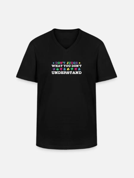 Autism Awareness – Don't Judge What - Men's V-Neck T-Shirt - black