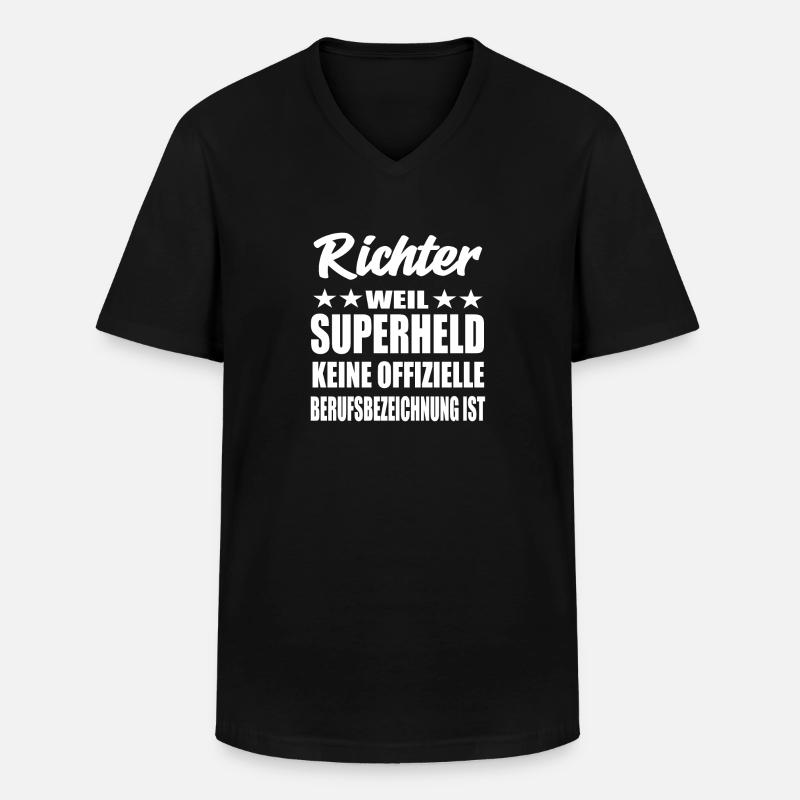 Richter Superheld Spruch - Männer-T-Shirt mit V-Ausschnitt - Schwarz
