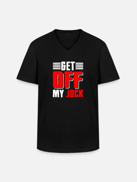 Get Off My Jock 5 - Men's V-Neck T-Shirt - black