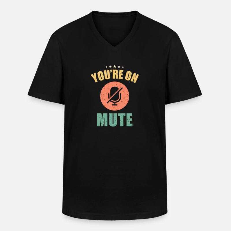 Du bist stumm geschaltet - Männer-T-Shirt mit V-Ausschnitt - Schwarz