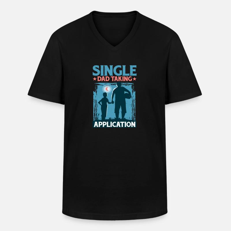 Single Dad Taking Application 5 - Männer-T-Shirt mit V-Ausschnitt - Schwarz