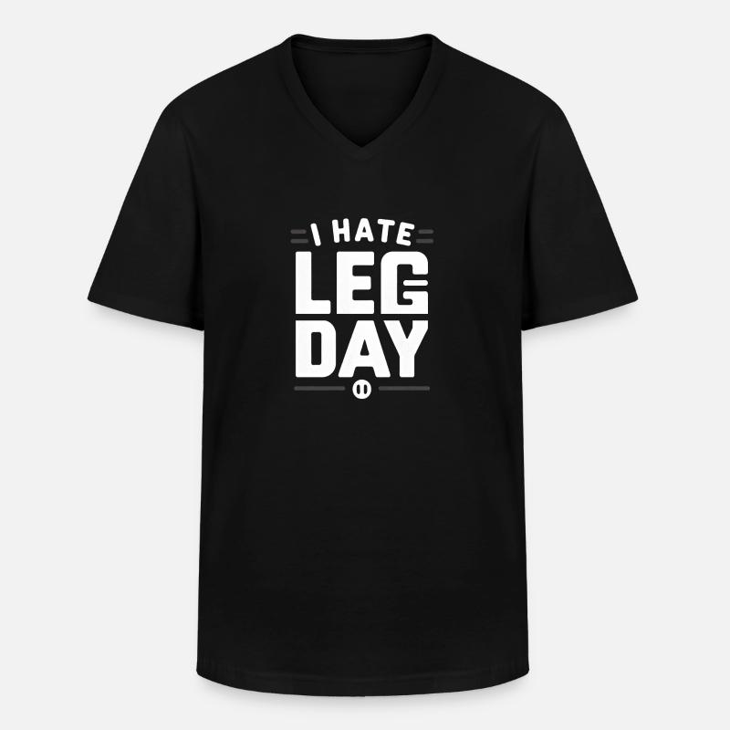 I Hate Leg Day 30 - Männer-T-Shirt mit V-Ausschnitt - Schwarz