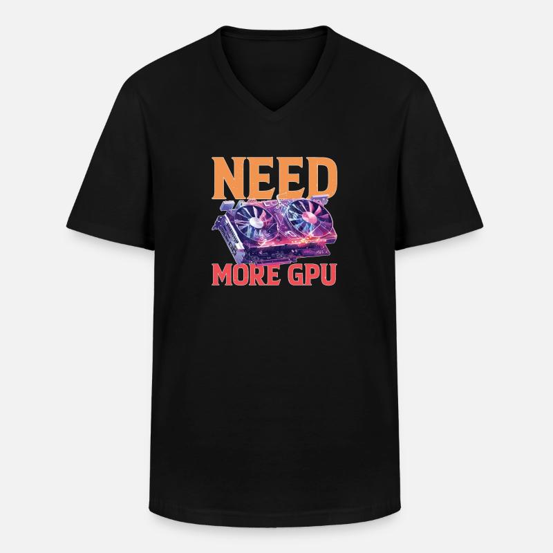 Need More Gpu 9 - Männer-T-Shirt mit V-Ausschnitt - Schwarz