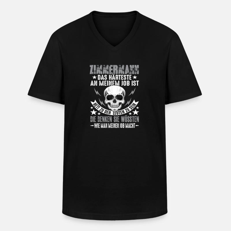 Zimmermann Zimmerer Zimmerer Handwerker Spruch - Männer-T-Shirt mit V-Ausschnitt - Schwarz