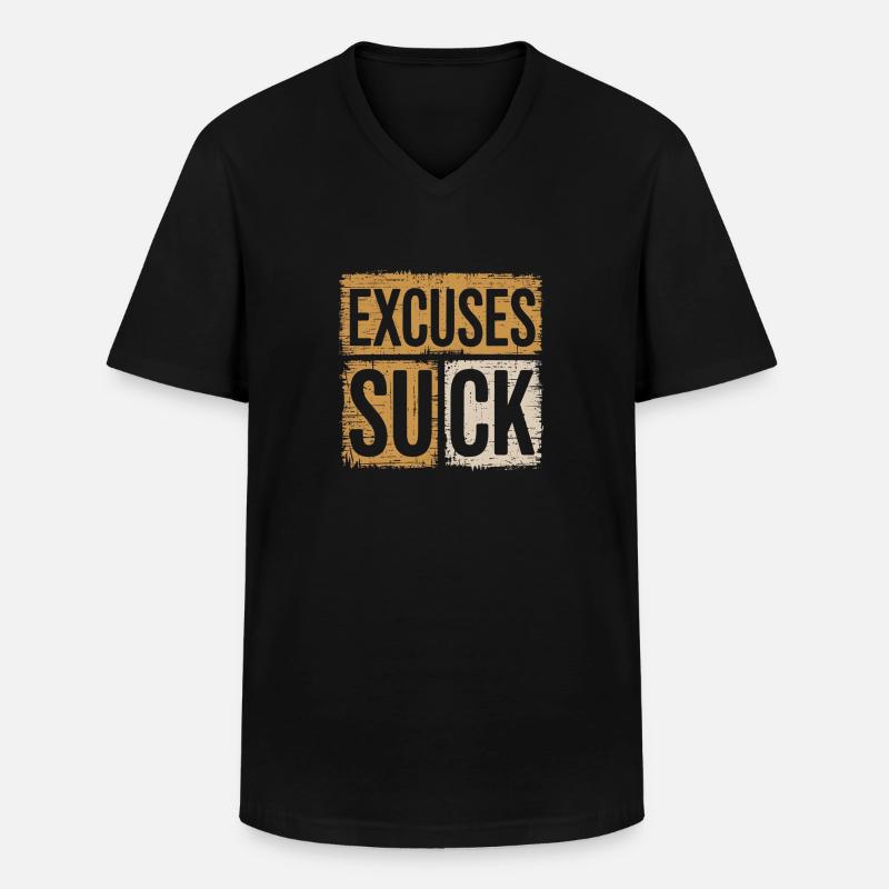 Excuses Suck 15 - Männer-T-Shirt mit V-Ausschnitt - Schwarz
