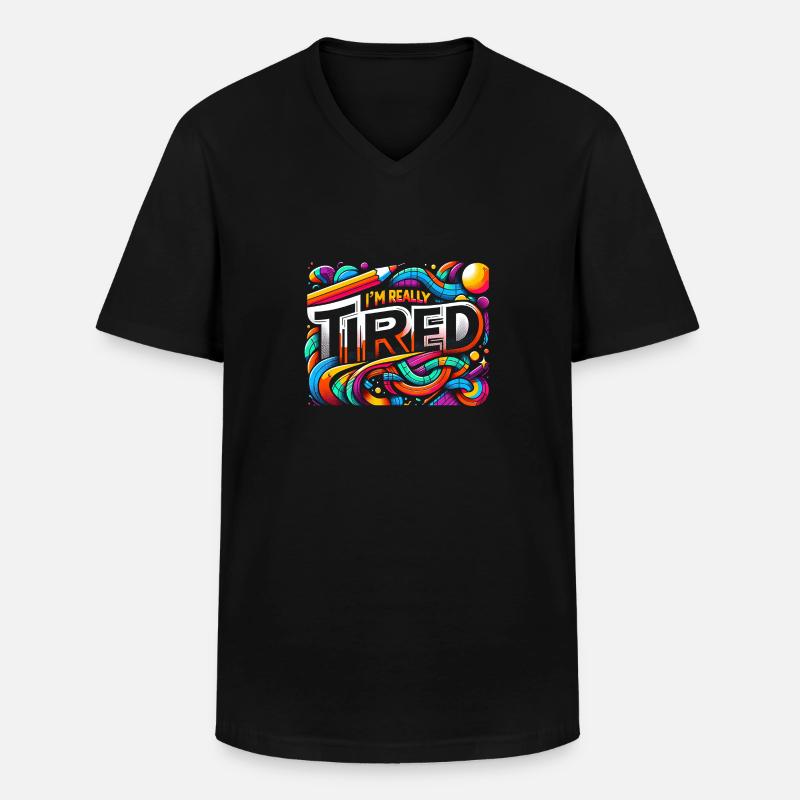 I'm Really Tired 7 - Männer-T-Shirt mit V-Ausschnitt - Schwarz
