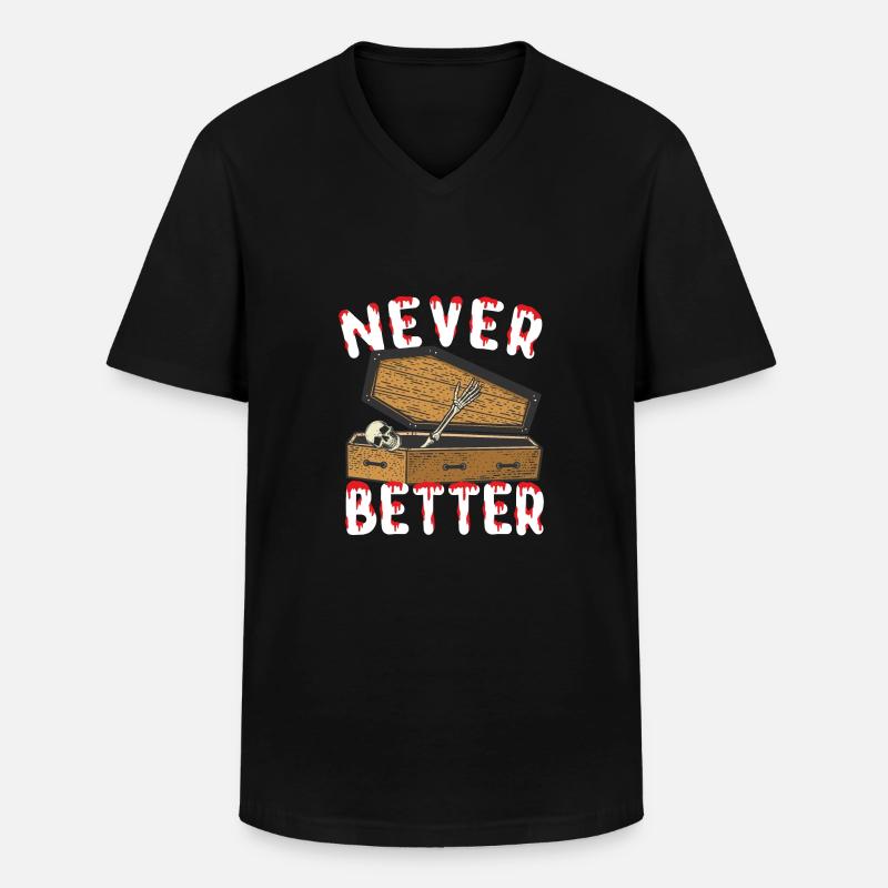 Halloween Never better skeleton - Männer-T-Shirt mit V-Ausschnitt - Schwarz