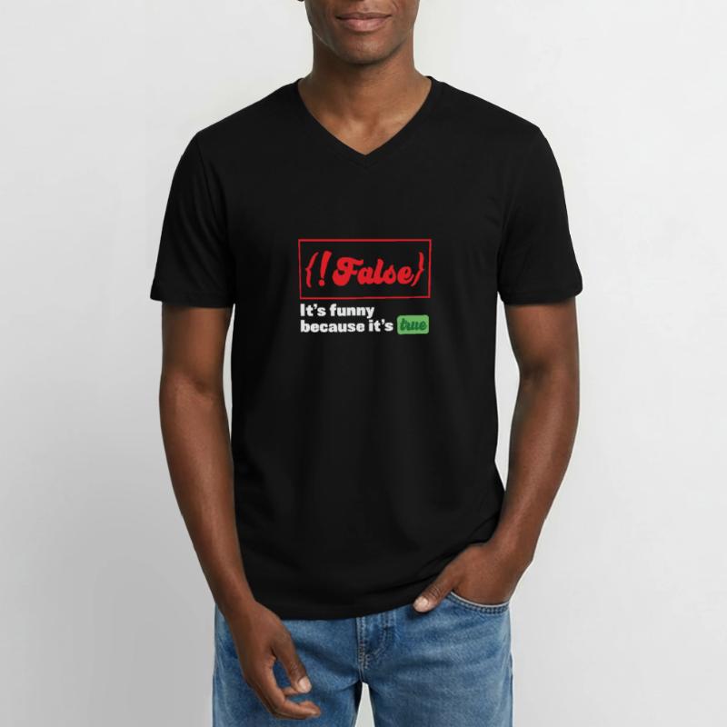 Faux c’est drôle parce que c’est vrai Programmeur T-shirt col V Homme