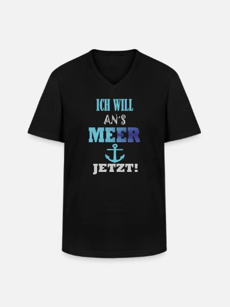 Spruch Ich will ans Meer - Männer-T-Shirt mit V-Ausschnitt - Schwarz