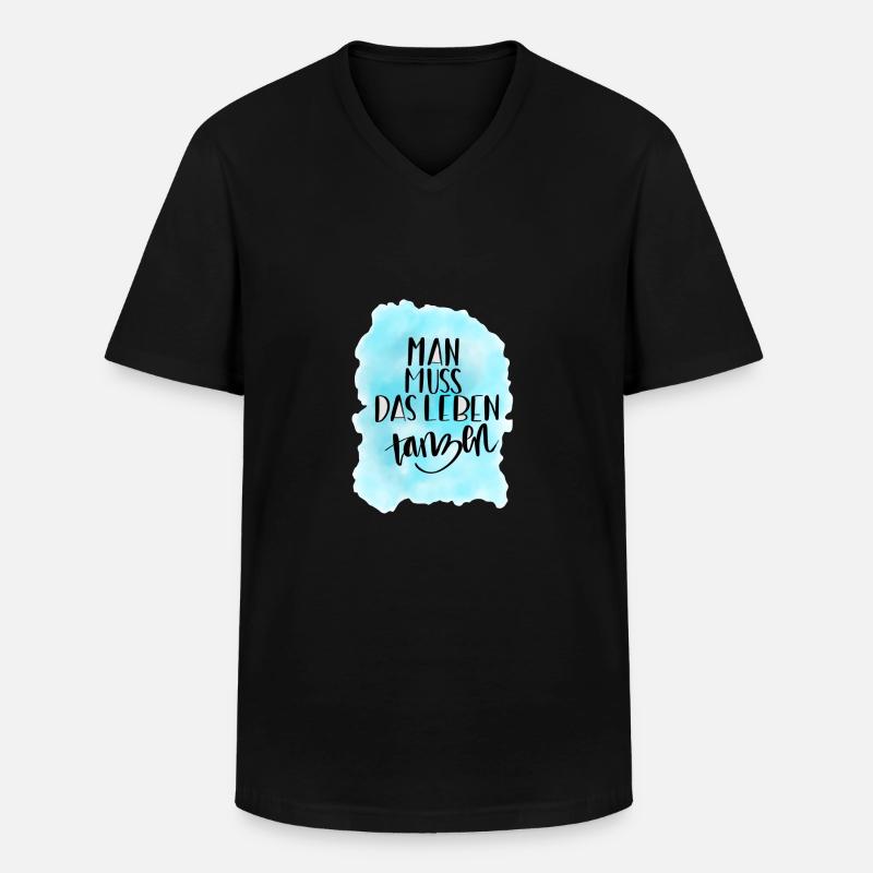 Das Leben tanzen - Männer-T-Shirt mit V-Ausschnitt - Schwarz