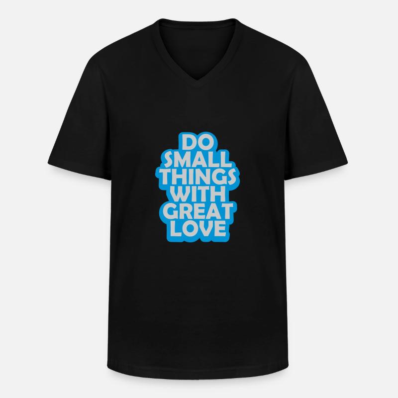 Zitat do small things - Männer-T-Shirt mit V-Ausschnitt - Schwarz