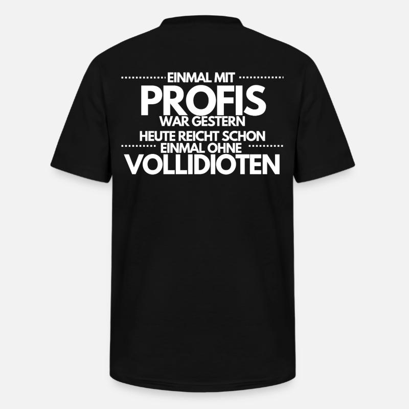 Einmal ohne Vollidioten / Einmal mit Profis - Männer-T-Shirt mit V-Ausschnitt - Schwarz