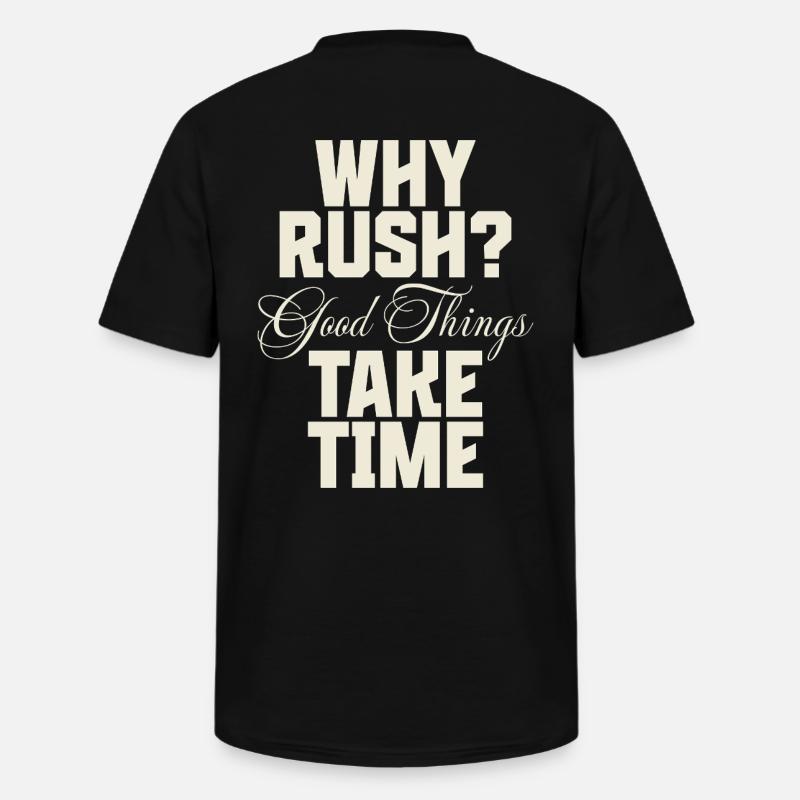 Why Rush? Good Things Take Time - Männer-T-Shirt mit V-Ausschnitt - Schwarz