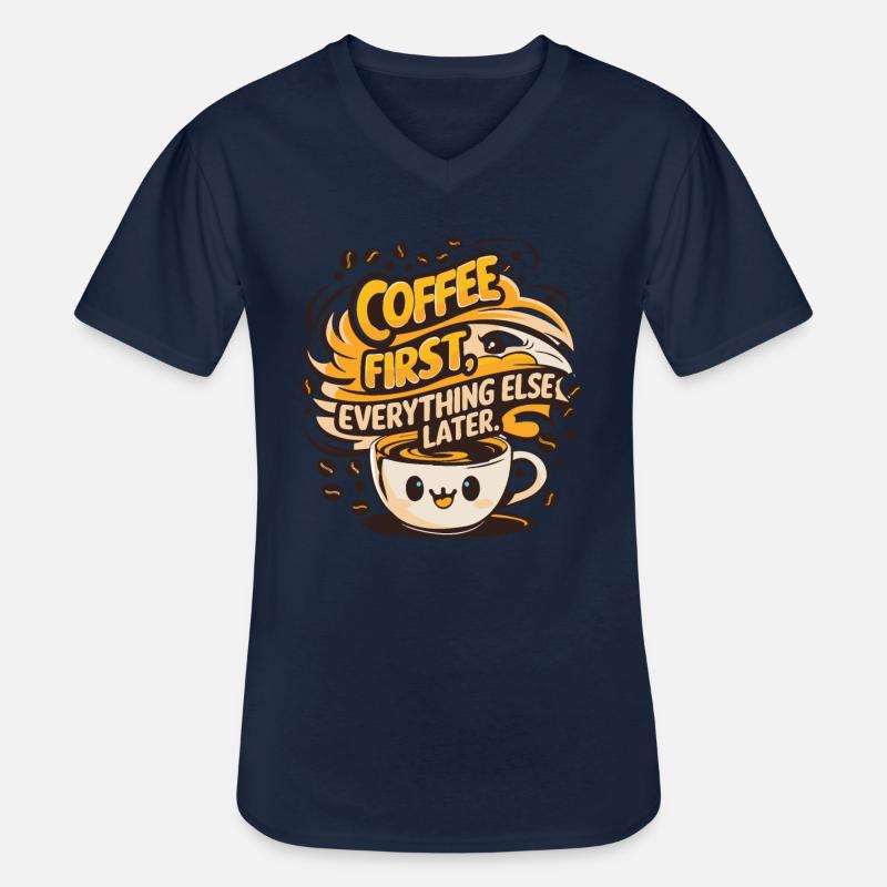 First coffee, then everything else - Männer-T-Shirt mit V-Ausschnitt - Navy